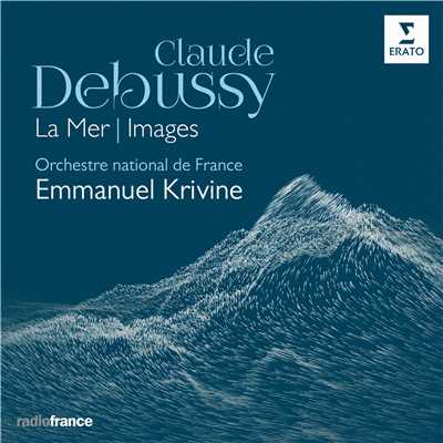 Debussy: La Mer, Images/Emmanuel Krivine