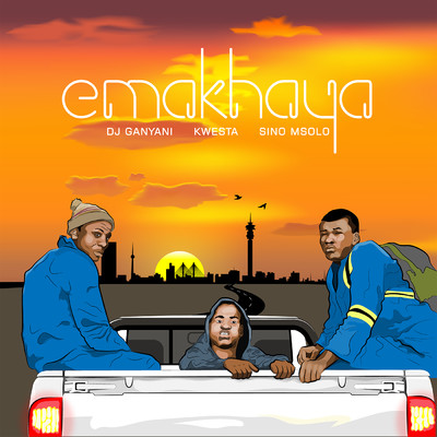 Emakhaya (feat. Kwesta & Sino Msolo)/DJ Ganyani