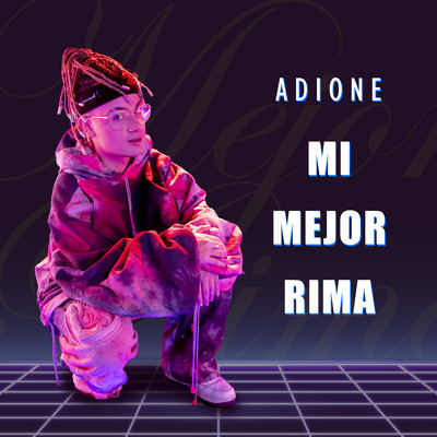 シングル/Mi Mejor Rima/ADIONE