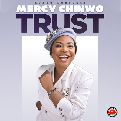 Trust/Mercy Chinwo