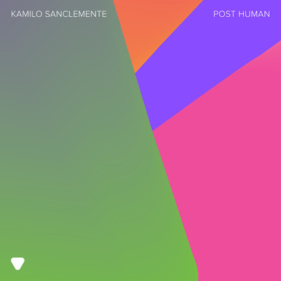シングル/Post Human/Kamilo Sanclemente
