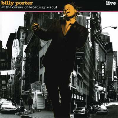 At The Corner Of Broadway And Soul (Live)/Billy Porter