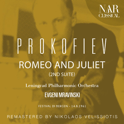 PROKOFIEV: ROMEO AND JULIET (2nd suite)/Evgeni Mravinski