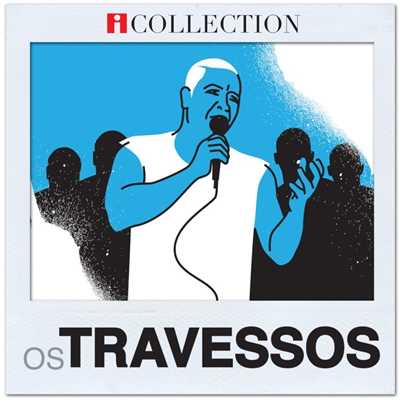 アルバム/iCollection/Os Travessos