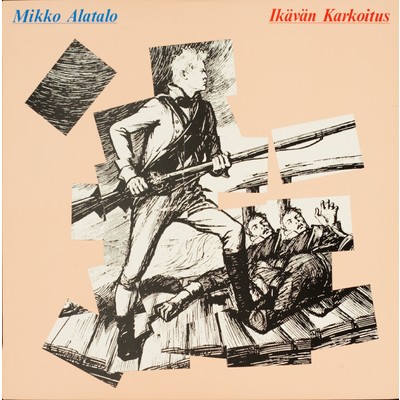 アルバム/Ikavan karkoitus/Mikko Alatalo