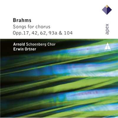 Brahms : Lieder & Romanzen - Secular Choruses/Arnold Schoenberg Chor
