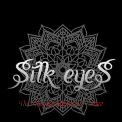 Silk eyeS The Deepest Distorted Desire/Silk eyeS