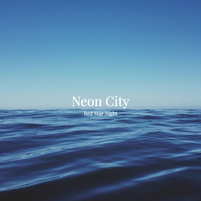 Neon City/Red Star Night