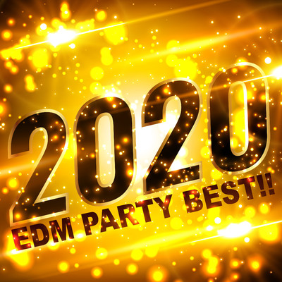 アルバム/2020 EDM PARTY BEST！！/Platinum Project