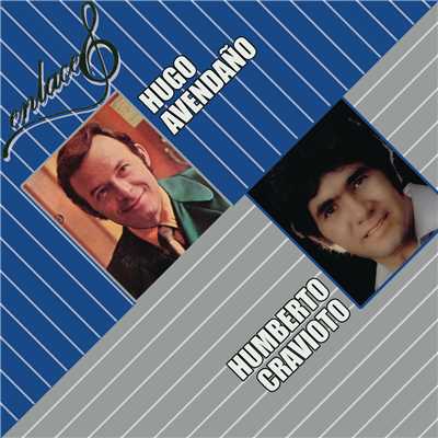 Enlaces Hugo Avendano y Humberto Cravioto/Hugo Avendano／Humberto Cravioto