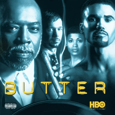 Butter (Never 2 Big) - Soundtrack from the HBO Original Film (Explicit)/Various Artists