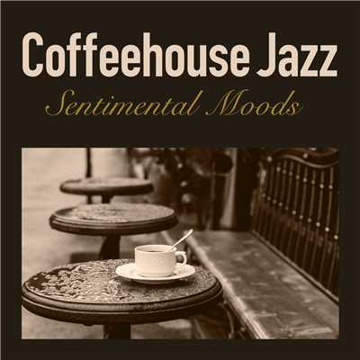 Coffeehouse Jazz -Sentimental Moods-/Smooth Lounge Piano