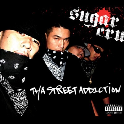 アルバム/The Street Addiction/SUGAR CRU