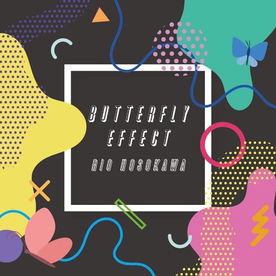 Butterfly Effect/Rio Hosokawa