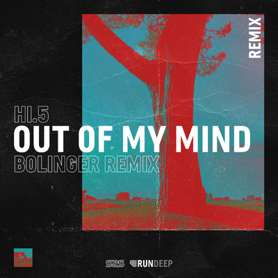 Out of My Mind (Bolinger Extended Remix)/Hi.5 & Bolinger