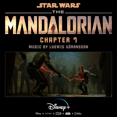 アルバム/The Mandalorian: Chapter 7 (Original Score)/ルドウィグ・ゴランソン