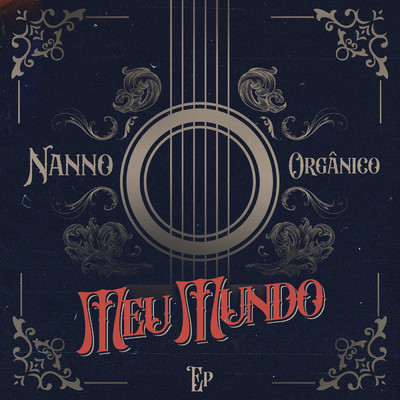 アルバム/Meu Mundo Organico (Acustico)/Nanno