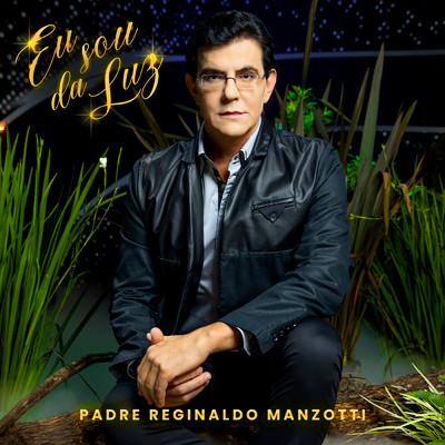 シングル/Eu Sou Da Luz/Padre Reginaldo Manzotti