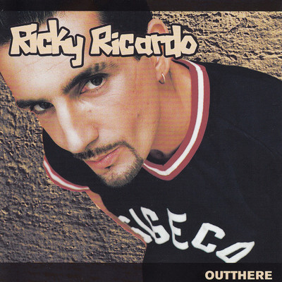 アルバム/Outthere (Explicit)/Ricky Ricardo