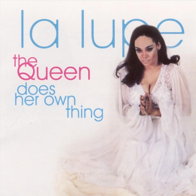 アルバム/The Queen Does Her Own Thing/La Lupe