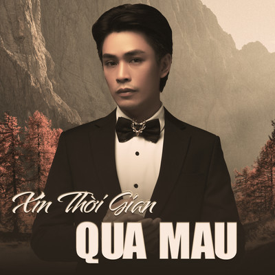 シングル/Xin Thoi Gian Qua Mau/Bao Nam