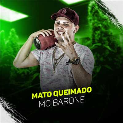 シングル/Mato queimado/MC Barone