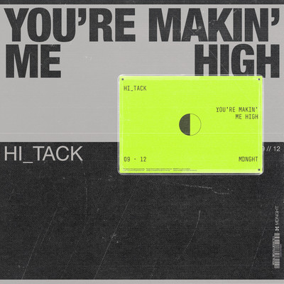 You're Makin Me High (Extended Mix)/Hi_Tack