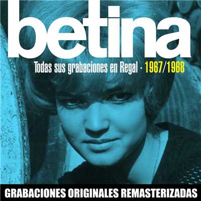 Todas sus grabaciones en EMI-Regal (1967-1968)/Betina