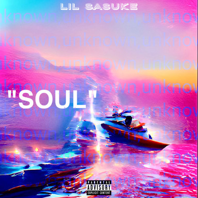 SOUL/Lil Sasuke