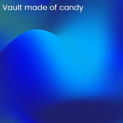 Vault made of candy/Tempura Midnight Wandering