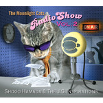 アルバム/The Moonlight Cats Radio Show Vol. 2/Shogo Hamada & The J.S. Inspirations