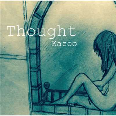 Thought/Kazoo