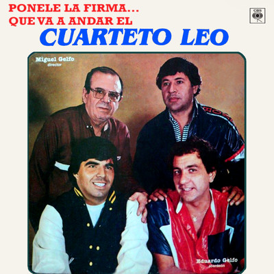 アルバム/Ponele la Firma... Que Va a Andar el Cuarteto Leo/Cuarteto Leo
