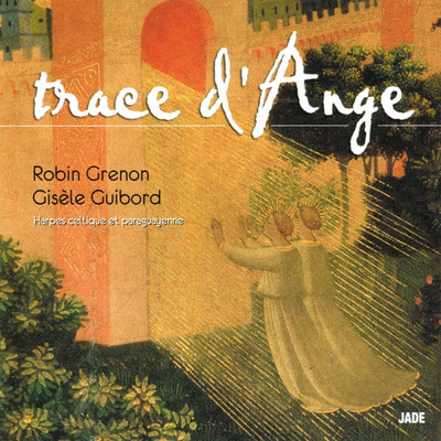 Trace d'ange (Harpe celtique)/Robin Grenon And Gisele Guibord