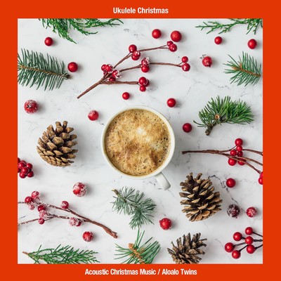 ウクレレ・クリスマス - Acoustic Christmas Music/Aloalo Twins