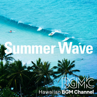 アルバム/Summer Wave/Hawaiian BGM channel