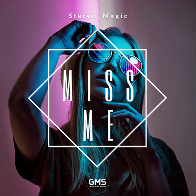 シングル/Miss Me/Stereo Magic
