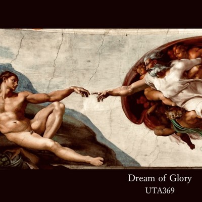 Dream of Glory/UTA369