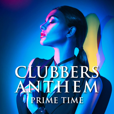 アルバム/CLUBBERS ANTHEM -PRIME TIME- (DJ MIX)/DJ ONE LINE