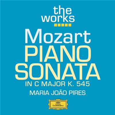 Mozart: ピアノ・ソナタ 第15番 ハ長調 K.545: 第2楽章: Andante/マリア・ジョアン・ピリス