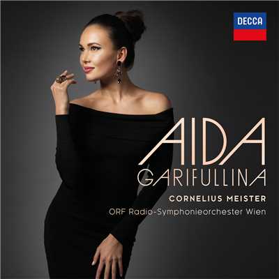 アルバム/Aida/アイーダ・ガリフッリーナ／ウィーン放送交響楽団／コルネリウス・マイスター