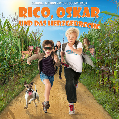 Rico, Oskar und das Herzgebreche (Original Motion Picture Soundtrack)/Various Artists