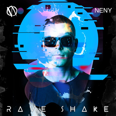 アルバム/Rave Shake (Explicit)/Neny