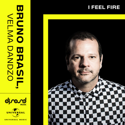 シングル/I Feel Fire (Extended)/Bruno Brasil／Velma Dandzo