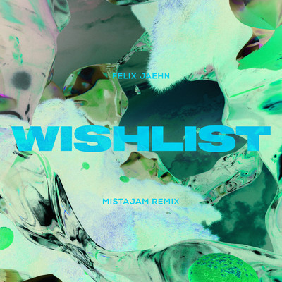 シングル/Wishlist (MistaJam Remix)/フェリックス・ジェーン