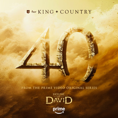 アルバム/40 (From the Prime Video Original Series, House of David)/For King & Country