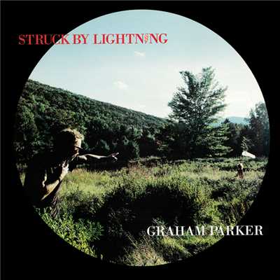 アルバム/Struck By Lightning (2016 Expanded Edition)/グラハム・パーカー