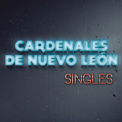 アルバム/Singles/Cardenales De Nuevo Leon