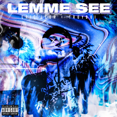 Lemme See (Explicit)/Eric Leon／トロイボーイ