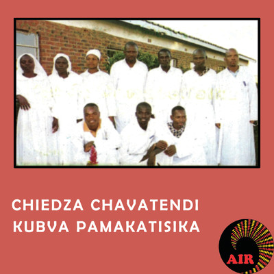 Kubva Pamakatisika/Chiedza Chavatendi